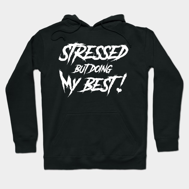 Stressed Hoodie by CrypticCoffin